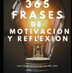 365 FRASES DE MOTIVACIÓN Y REFLEXIÓN
